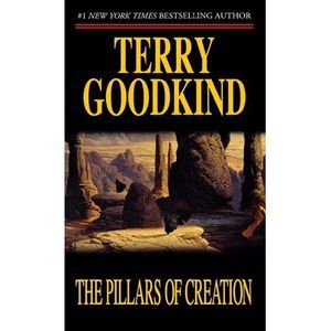 Pillars of Creation -- Terry Goodkind